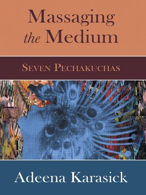 cover image of Massaging the Medium